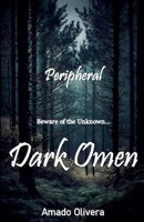 Dark Omen (Peripheral) B0FMXQZR7P Book Cover
