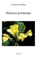 Heureux printemps (French Edition) 2414051299 Book Cover