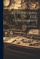 Kitecraft and Kite Tournaments 1021752657 Book Cover