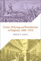 Crime, Policing and Punishment in England, 1660-1914 1441117652 Book Cover