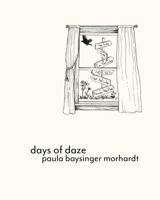 DAYS OF DAZE 1952567882 Book Cover