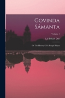 Govinda Sámanta, or the History of a Bengal Ráiyat; Volume II 1018717315 Book Cover