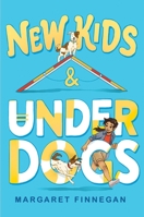 New Kids and Underdogs 1534496408 Book Cover