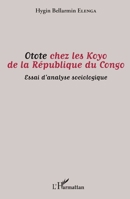 Otote chez les Koyo de la République du Congo: Essai d'analyse sociologique (Jama) (French Edition) 2343247919 Book Cover