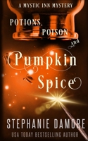 Potions, Poison, and Pumpkin Spice 1960264249 Book Cover