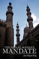 The Abd-Al-Rahman Mandate 1456773224 Book Cover