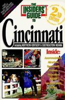 The Insiders' Guide to Cincinnati: Including Northern Kentucky & Southeastern Indiana (2nd Edition) 1573800163 Book Cover