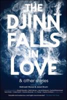 The Djinn Falls in Love & Other Stories 178618768X Book Cover