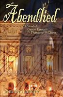 Abendlied: A Novel of Gaston Leroux's The Phantom of the Opera 0984249907 Book Cover