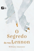 O segredo da rua Lennon (Portuguese Edition) B0DPP661BX Book Cover
