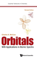 Orbitals: With Applications in Atomic Spectra (Revised Edition) (Essential Textbooks in Chemistry) 1786348721 Book Cover