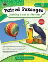 Teacher Created Resources Paired Passages: Linking Fact to Fiction Book, Grade 3 1420629131 Book Cover