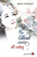 Thanh Xuân Đi Vắng (hard cover) 1989705391 Book Cover