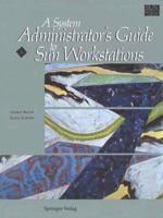 A System Administrator's Guide to Sun Workstations (Sun Technical Reference Library) 1461264553 Book Cover