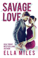 Savage Love 1951114256 Book Cover