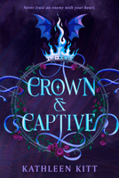 Crown & Captive B0GQSFG88X Book Cover