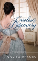 Caroline's Discovery: A Regency Romance B08X69SKMN Book Cover