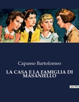 La Famiglia Di Masaniello: Episodio Della Storia Napoletana Nel Secolo Xvii. Illustrato Con Note E Documenti... B0CFZDHXM2 Book Cover