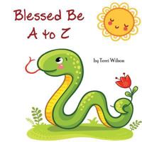 Blessed Be A to Z 0991671147 Book Cover