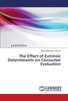 The Effect of Extrinsic Determinants on Consumer Evaluation 365943499X Book Cover
