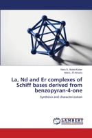 La, Nd and Er complexes of Schiff bases derived from benzopyran-4-one: Synthesis and characterization 3659488437 Book Cover