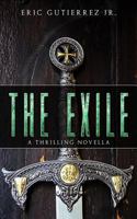 The Exile: A Thrilling Novella 1548964190 Book Cover