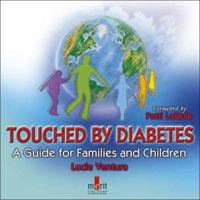 Touched by Diabetes: Guide for Family and Children (Guide for Families) 1873413580 Book Cover