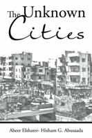 The Unknown Cities: From Loss of Hope to Well-Being [and] Self-Satisfaction 148286228X Book Cover