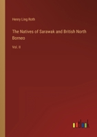 The Natives of Sarawak and British North Borneo: Vol. II 3368275127 Book Cover