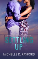 Settling Up : No Ordinary Love Series-Book One 0999730339 Book Cover