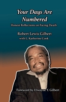 Your Days are Numbered: Honest Reflections on Facing Death 1312931620 Book Cover