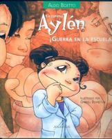 La Curiosa Aylen Guerra En La Escuela (Coleccion Curiosa Aylen) 9500829320 Book Cover
