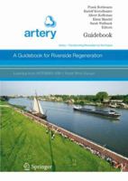 A Guidebook for Riverside Regeneration: Artery - Transforming Riversides for the Future 354036725X Book Cover