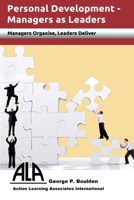 Managers as Leaders: Managers Organise, Leaders Deliver 095608222X Book Cover