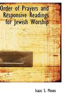 Order of Prayers and Responsive Readings for Jewish Worship 1015907253 Book Cover