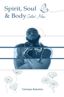 Spirit, Soul and Body Called Man B08T5QJJJD Book Cover