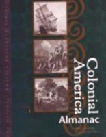 Colonial America: Almanac Edition 1. (Colonial America Reference Library) 0787637637 Book Cover