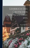 Lehrbuch Des Deutschen Zivilprozessrechts; Volume 1 1016687834 Book Cover