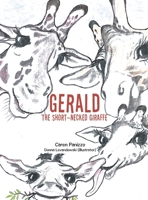 Gerald the Short-Necked Giraffe 1665513527 Book Cover