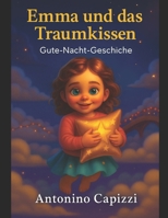 Emma und das Traumkissen: Gute-Nacht-Geschichte B0FSCQTR6L Book Cover