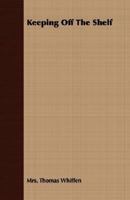 Keeping Off The Shelf 1406727105 Book Cover