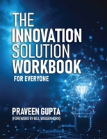 The Innovation Solution Workbook for Everyone B0G8JXGXRB Book Cover