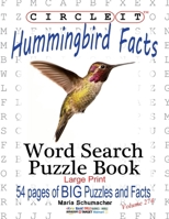 Circle It, Hummingbird Facts, Word Search, Puzzle Book 1950961621 Book Cover