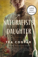 The Naturalist's Daughter: A Novel (HarperCollins Large Print) 1404121730 Book Cover