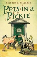 Pets in a Pickle 1459634179 Book Cover