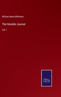 The Heraldic Journal: Vol. I 3375054114 Book Cover