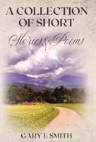 A Collection of Short Stories & Poems 1662919603 Book Cover