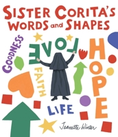 Sister Corita's Words and Shapes 1534496017 Book Cover
