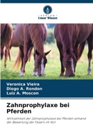 Zahnprophylaxe bei Pferden (German Edition) 6208218810 Book Cover