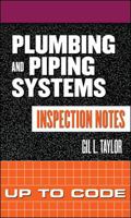 Plumbing and Piping Systems Inspection Notes: Up to Code 0071448888 Book Cover